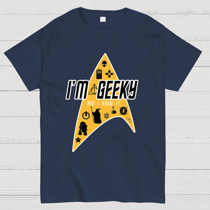 I'm Geeky And I Know It ！Geek T-Shirt