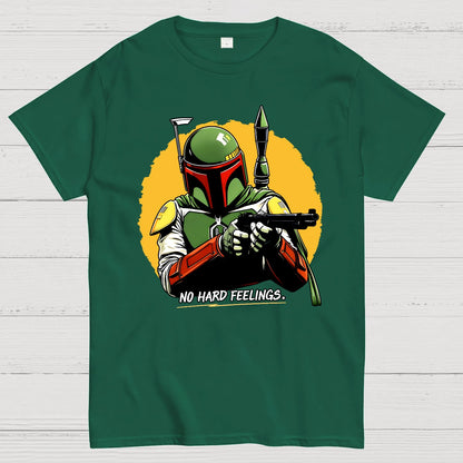 No Hard Feelings - just die! Geek T-Shirt