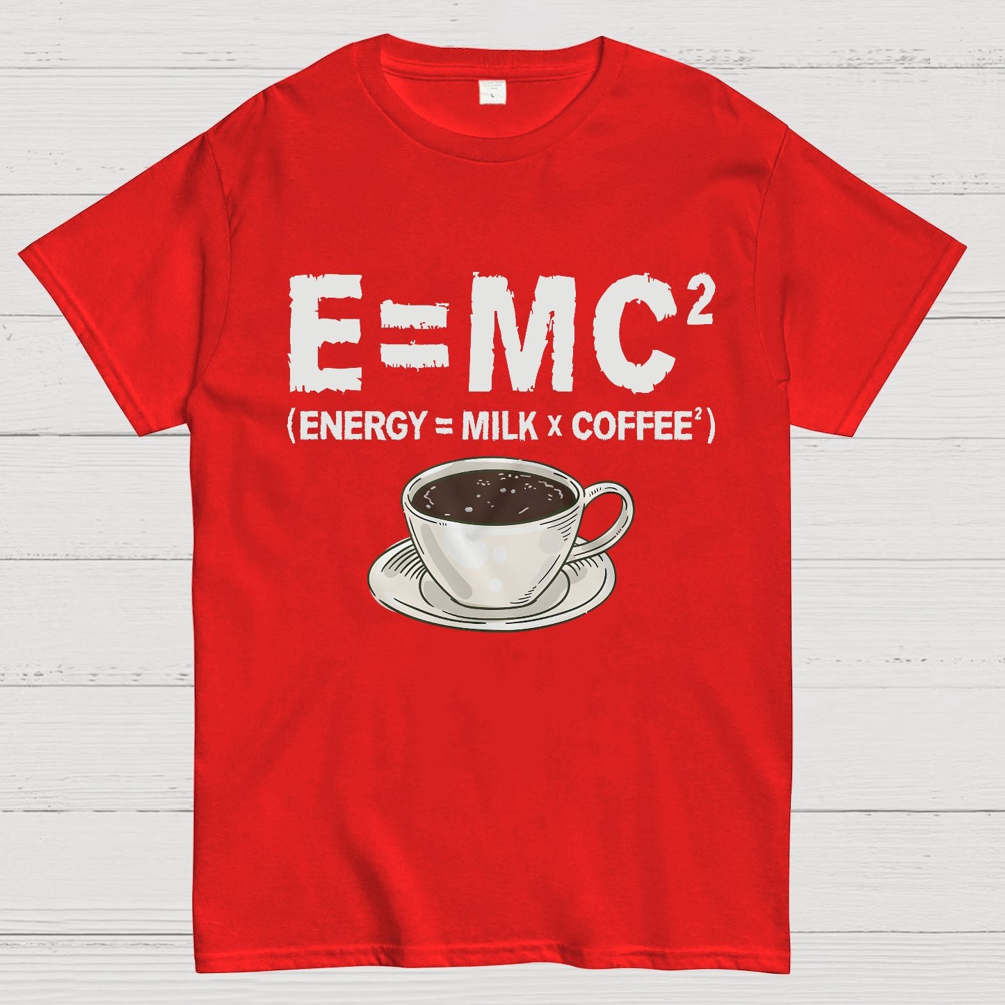 Funny Energy milk coffee science Geek T-Shirt