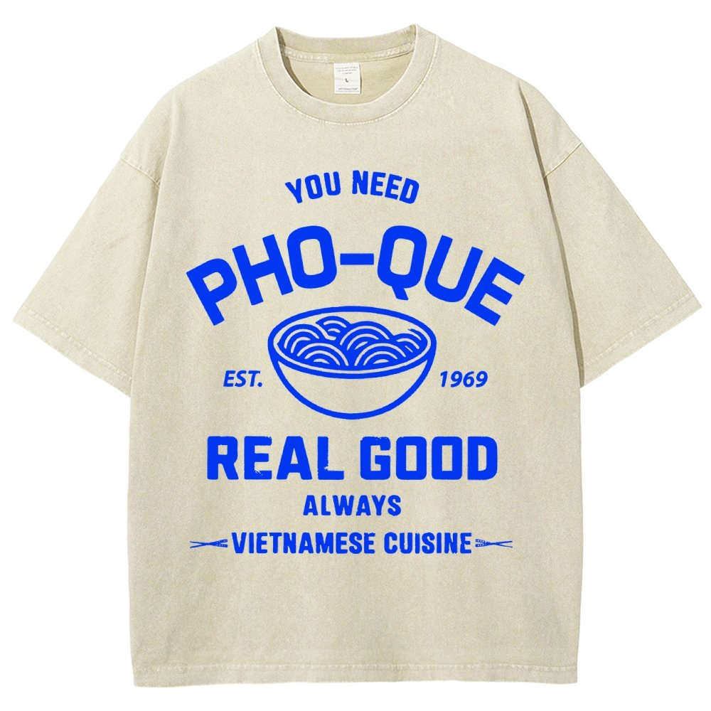 You Need Pho-que Real Good Vintage Distressed T-shirt