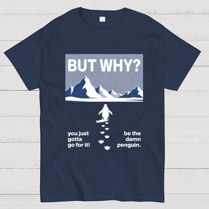 But Why Geek T-Shirt