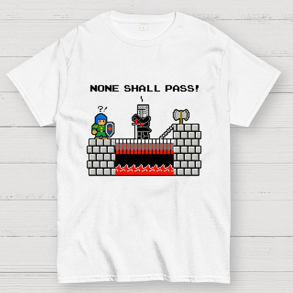 None Shall Pass Including Plumbers Geek T-Shirt
