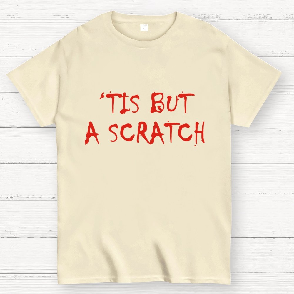TIS BUT A SCRATCH Unisex Geek T-Shirt