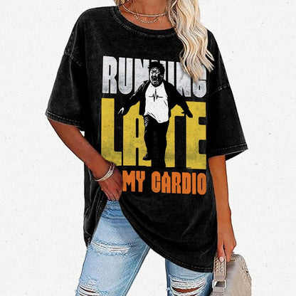 Running Late Is My Cardio Vintage Distressed T-shirt