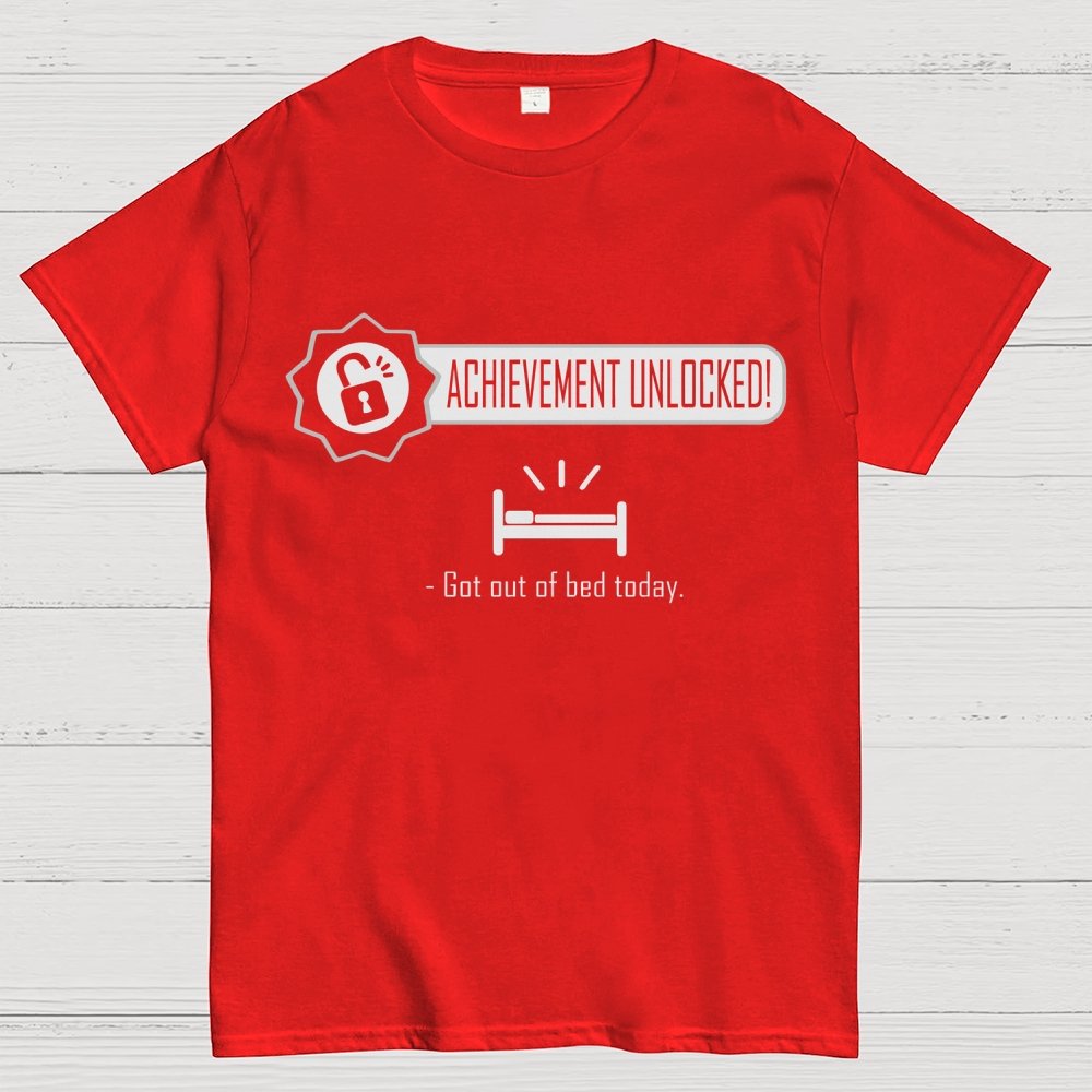 Achievement Unlocked：Out of Bed Funny Geek T-Shirt