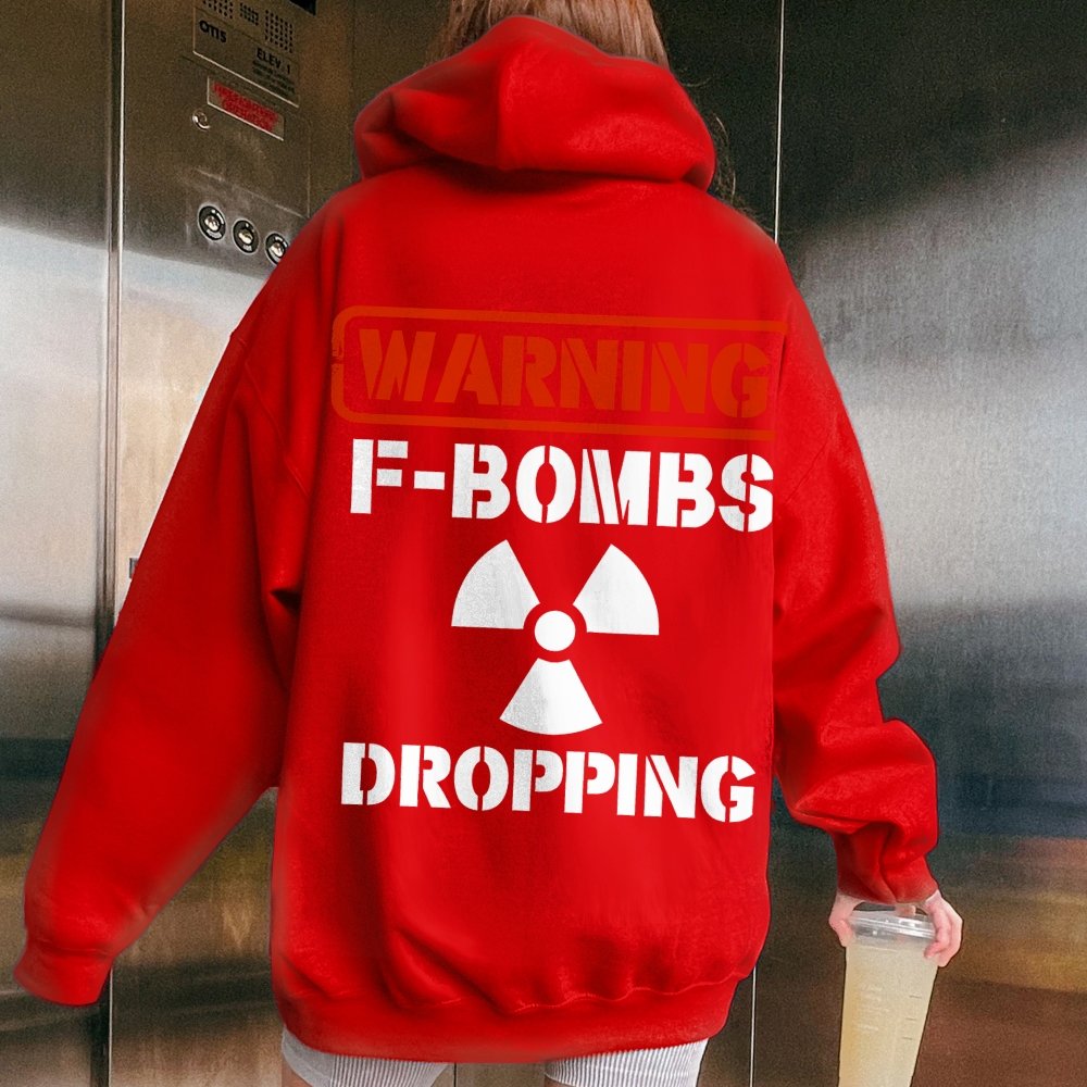 Warning F-Bombs Dropping Printed Back Unisex Cotton Hoodie
