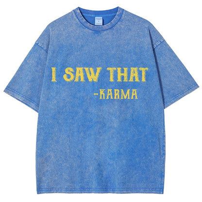I Saw That Karma Vintage Distressed T-shirt