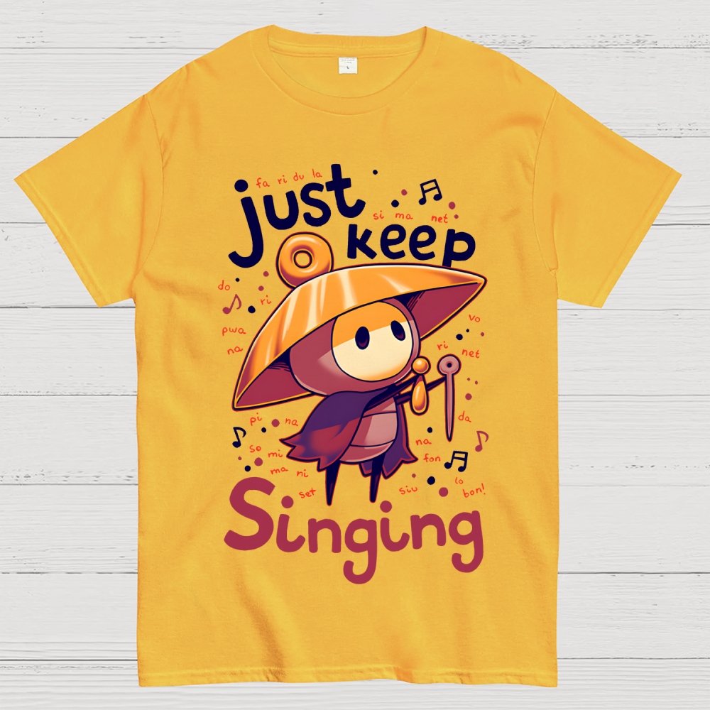 Just keep singing Geek T-Shirt