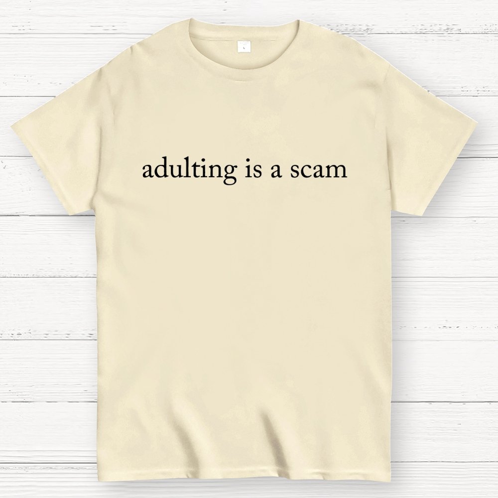 Adulting Is a Scam Geek T-Shirt