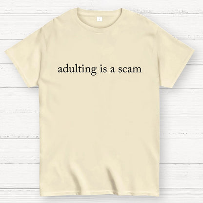 Adulting Is a Scam Geek T-Shirt