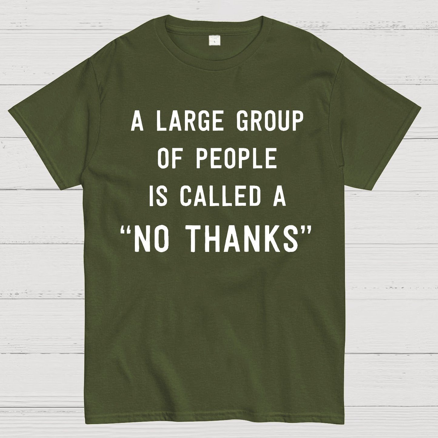 No Thanks To Large Group People Geek T-Shirt