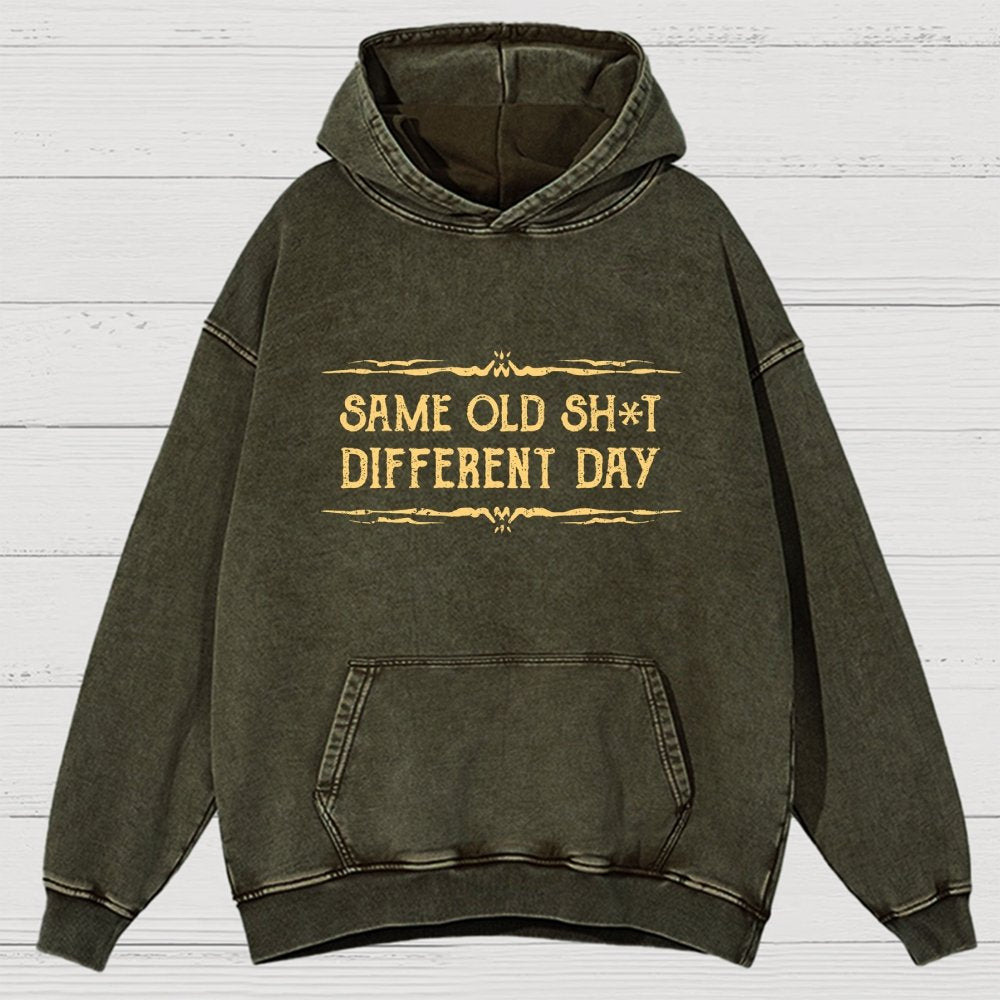 Same Old Stuff Different Day Vintage Distressed Hoodie
