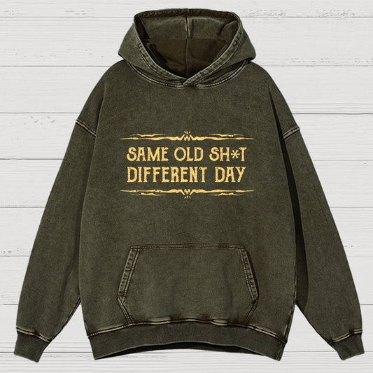 Same Old Stuff Different Day Vintage Distressed Hoodie