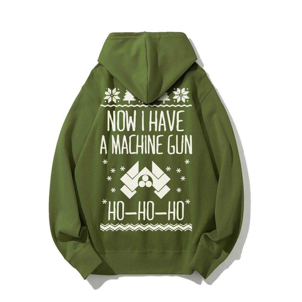 Now I Have a Machine Gun Ho-Ho-Ho Printed Back Unisex Cotton Hoodie