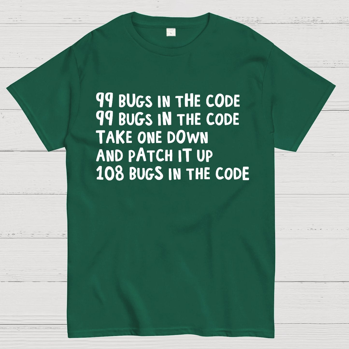 99 Bugs In The Code Geek T-Shirt