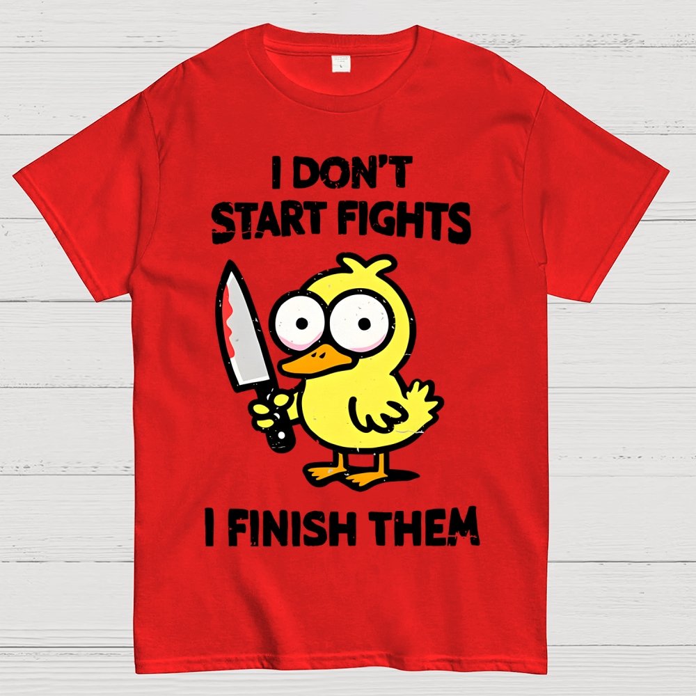 I Don't Start Fights Geek T-Shirt