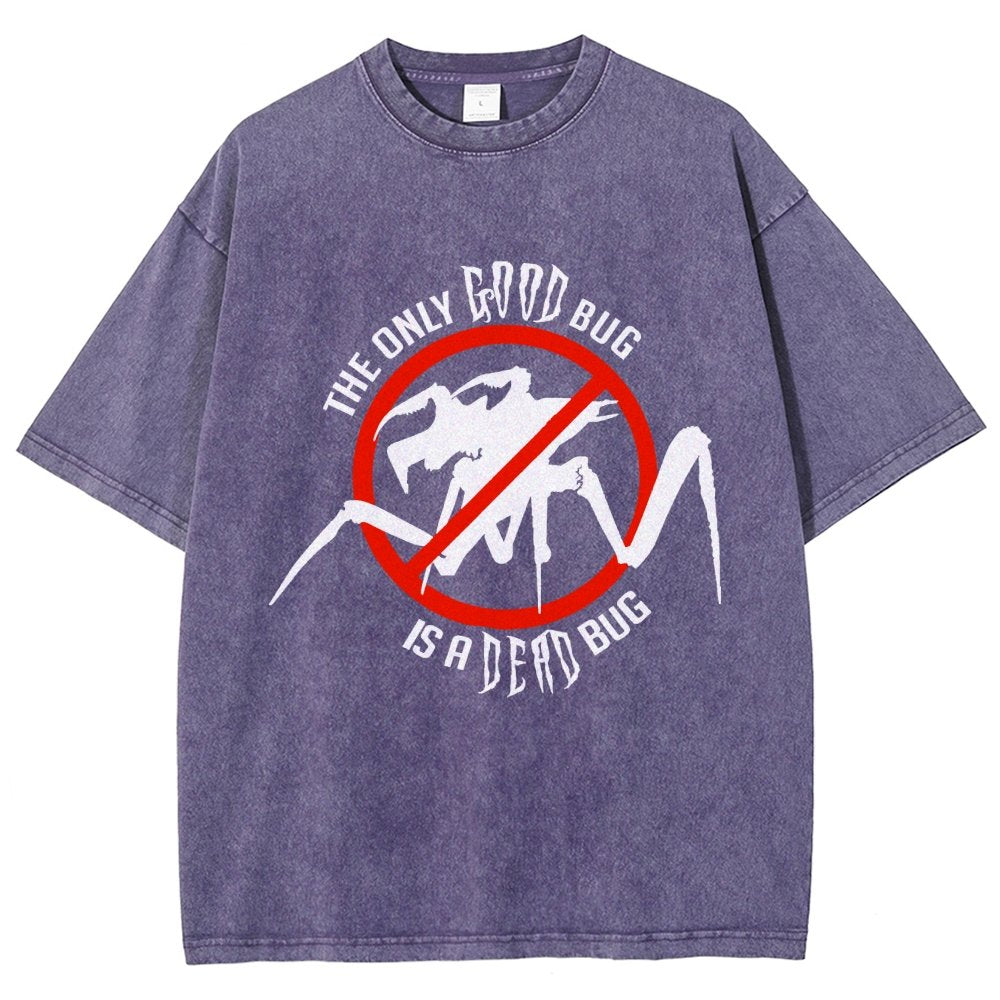 The Only Good Bug is a Dead Bug Vintage Distressed T-shirt