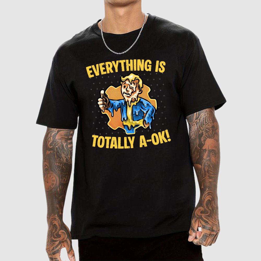 Everything is totally A-Ok Geek T-Shirt