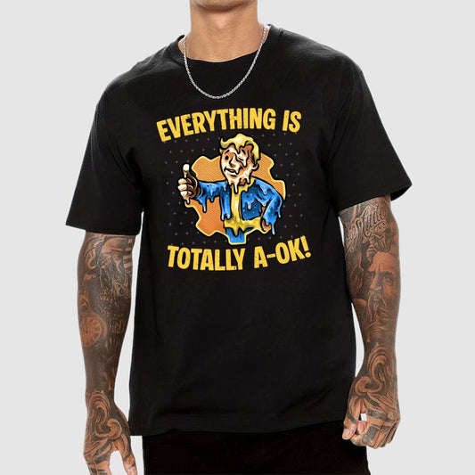 Everything is totally A-Ok Geek T-Shirt