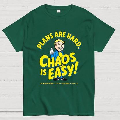 Plans Are Hard Chaos Is Easy Geek T-Shirt