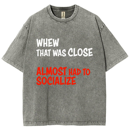 Almost Had To Socialize Vintage Distressed T-shirt