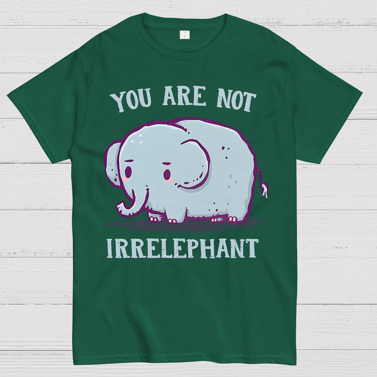 You Are Not Irrelephant Geek T-Shirt