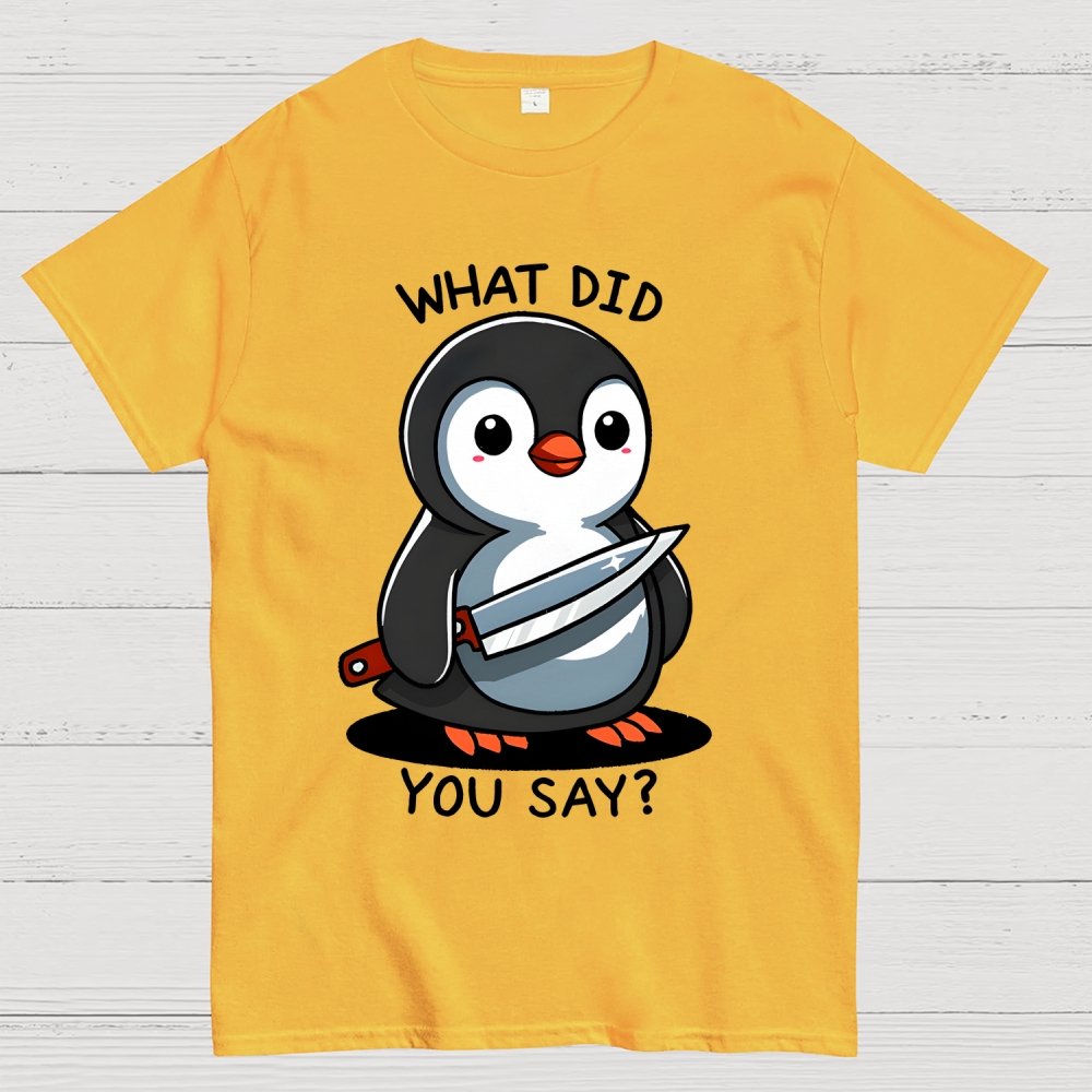What Did You Say？Geek T-Shirt