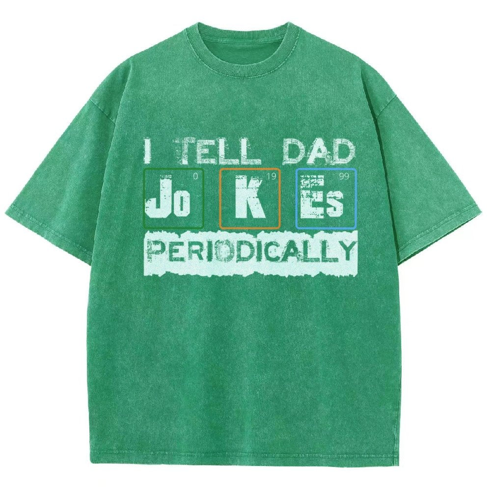 I Tell Dad Jokes Periodically Science Fathers Day Vintage Distressed T-shirt