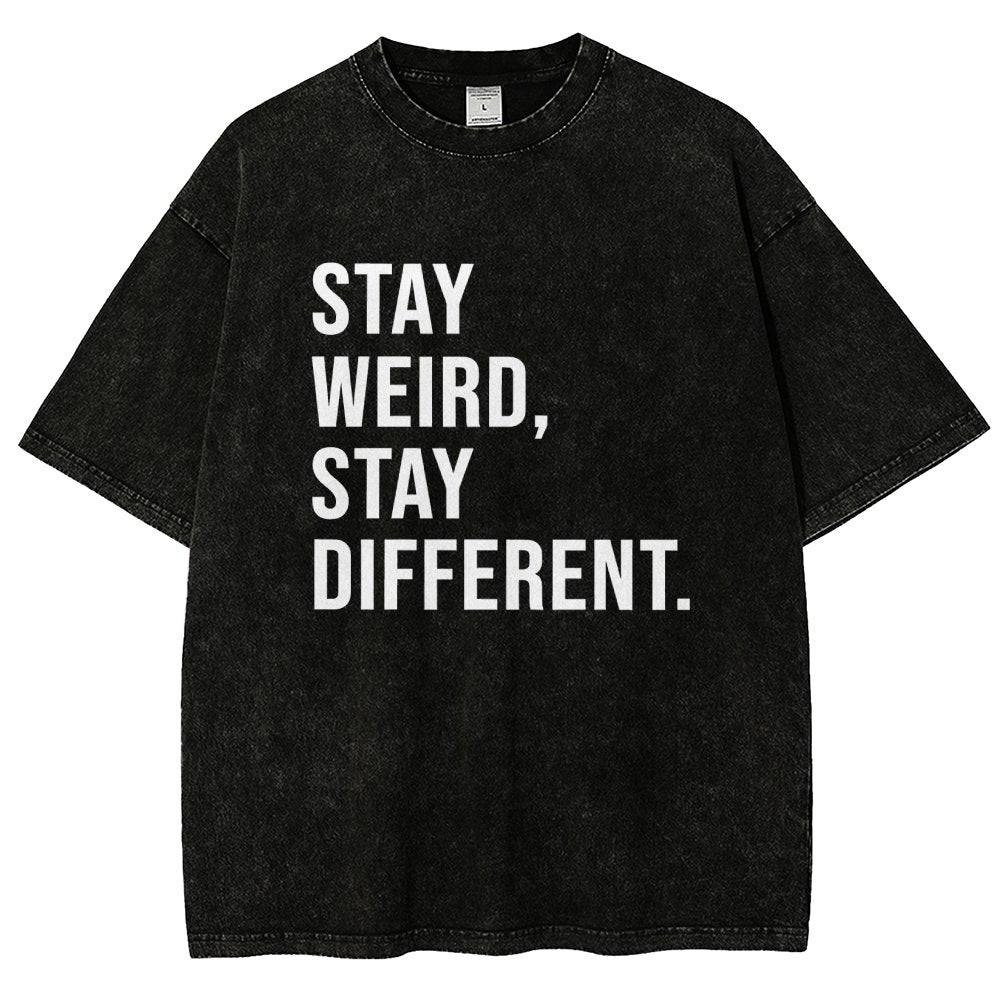 Stay Weird Stay Different Vintage Distressed T-shirt