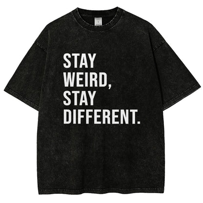 Stay Weird Stay Different Vintage Distressed T-shirt
