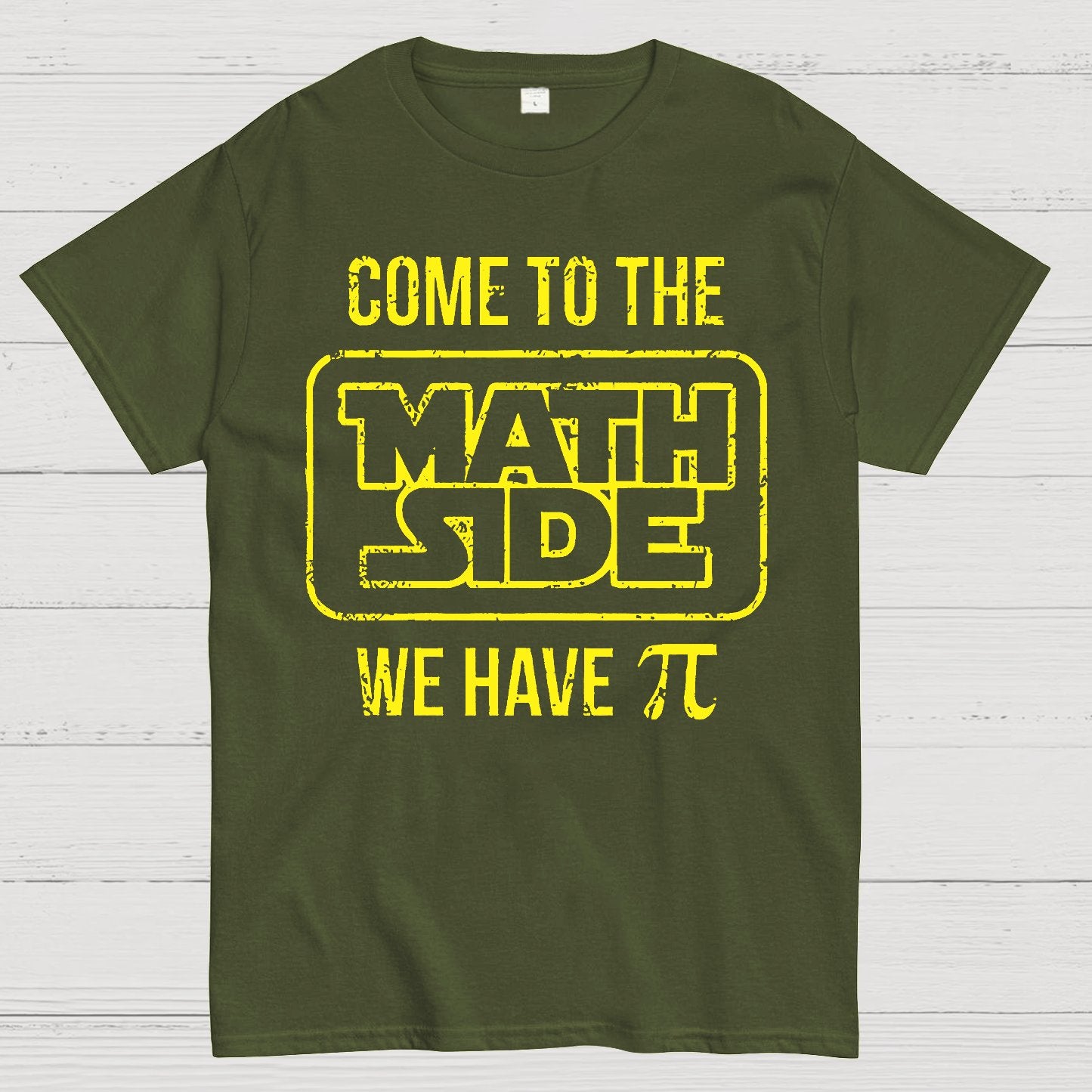 Come To The Math Side We Have Pi Geek T-Shirt