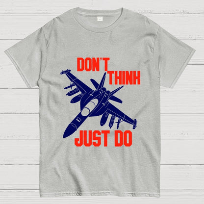 Don't Think Just Do Geek T-Shirt