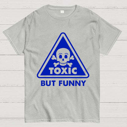 Toxic but Funny Geek T-Shirt