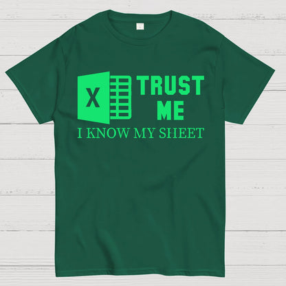 Trust Me I Know My Sheet Geek T-Shirt
