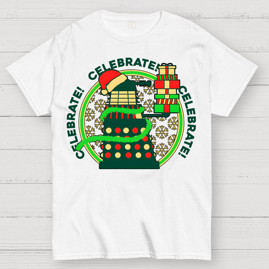 Celebrate! Celebrate! Celebrate! Geek T-Shirt