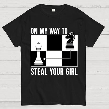 Chess Game On My Way To Steal Your Girl Geek T-Shirt