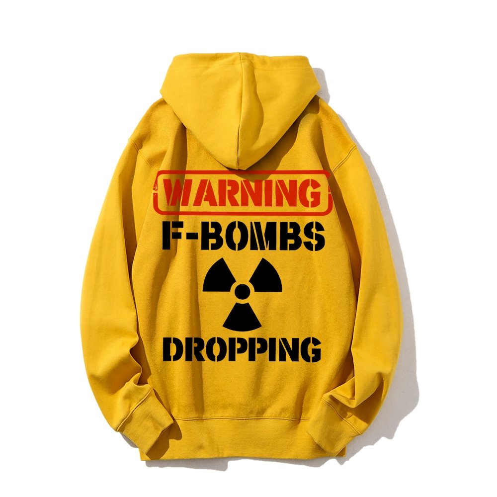 Warning F-Bombs Dropping Printed Back Unisex Cotton Hoodie