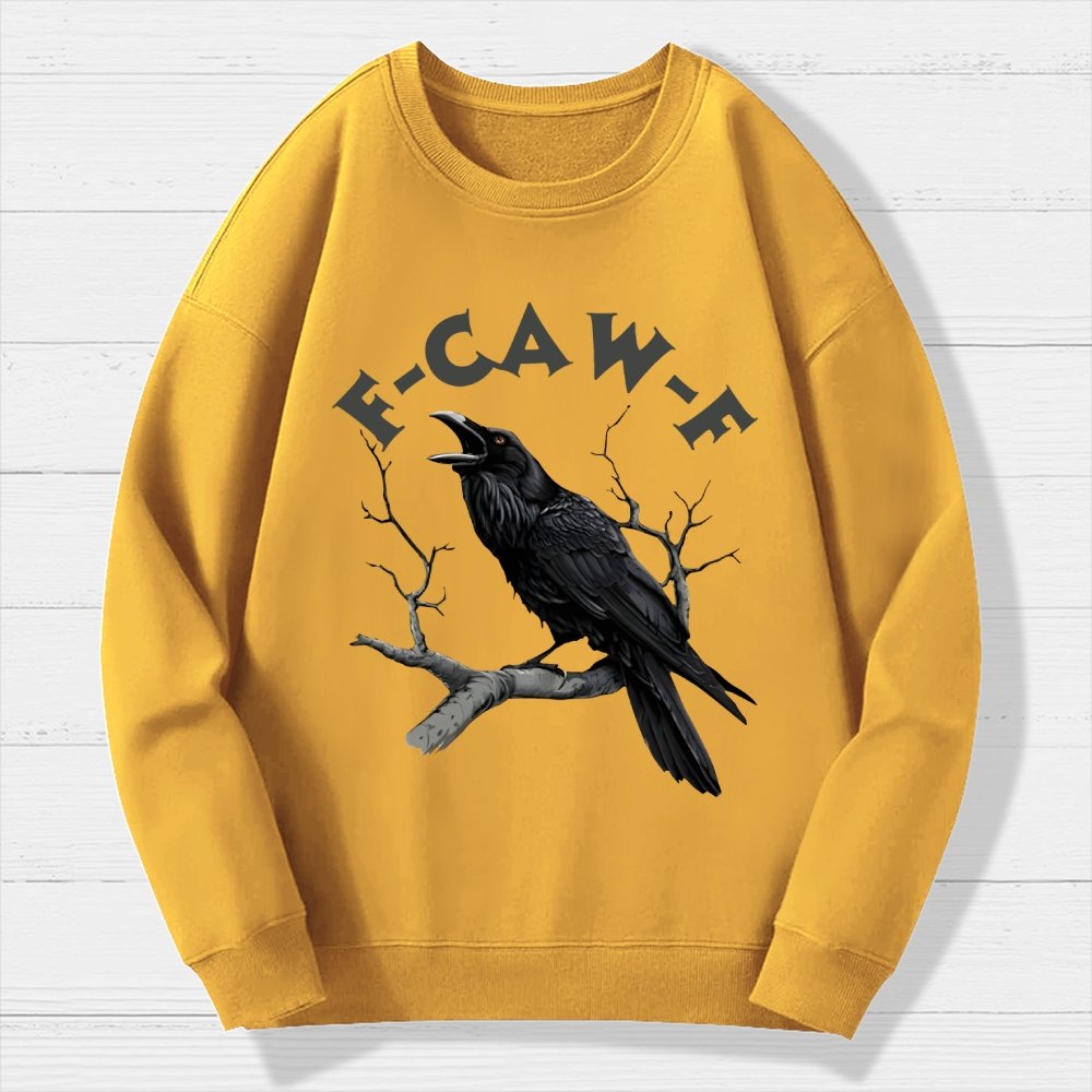 F-Caw-F Funny Crow Geek Cotton Sweatshirt