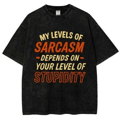 My Level of Sarcasm Depends Vintage Distressed T-shirt