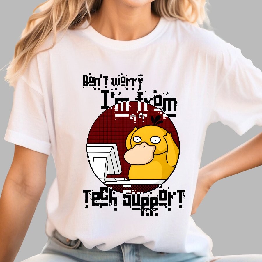 Don't Worry I'm From Tech Support Geek T-Shirt