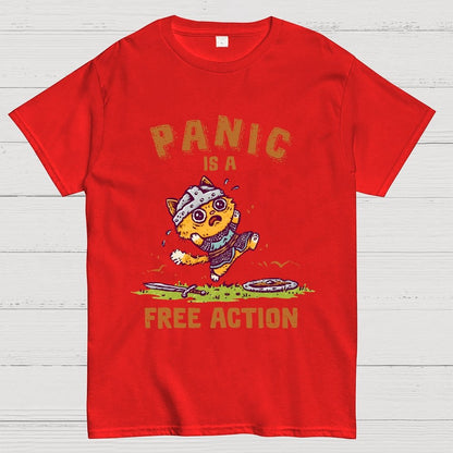 Panic Is A Free Action Geek T-Shirt