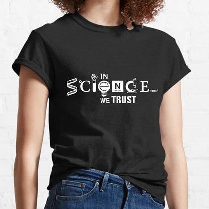 In Science We Trust Geeky T-Shirt