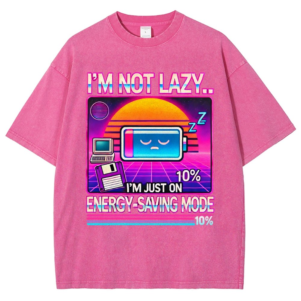 I’m Not Lazy… I’m Just On Energy-Saving Mode Vintage Distressed T-shirt