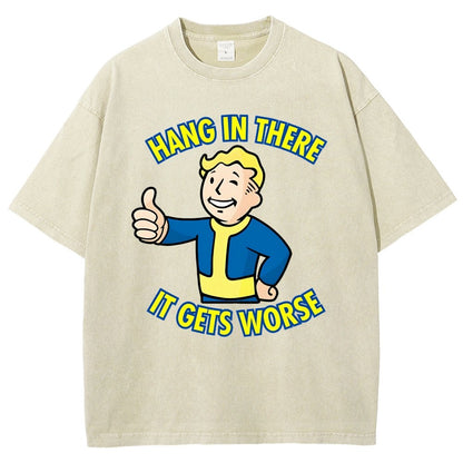 Hang In There It Gets Worse Vintage Distressed T-shirt