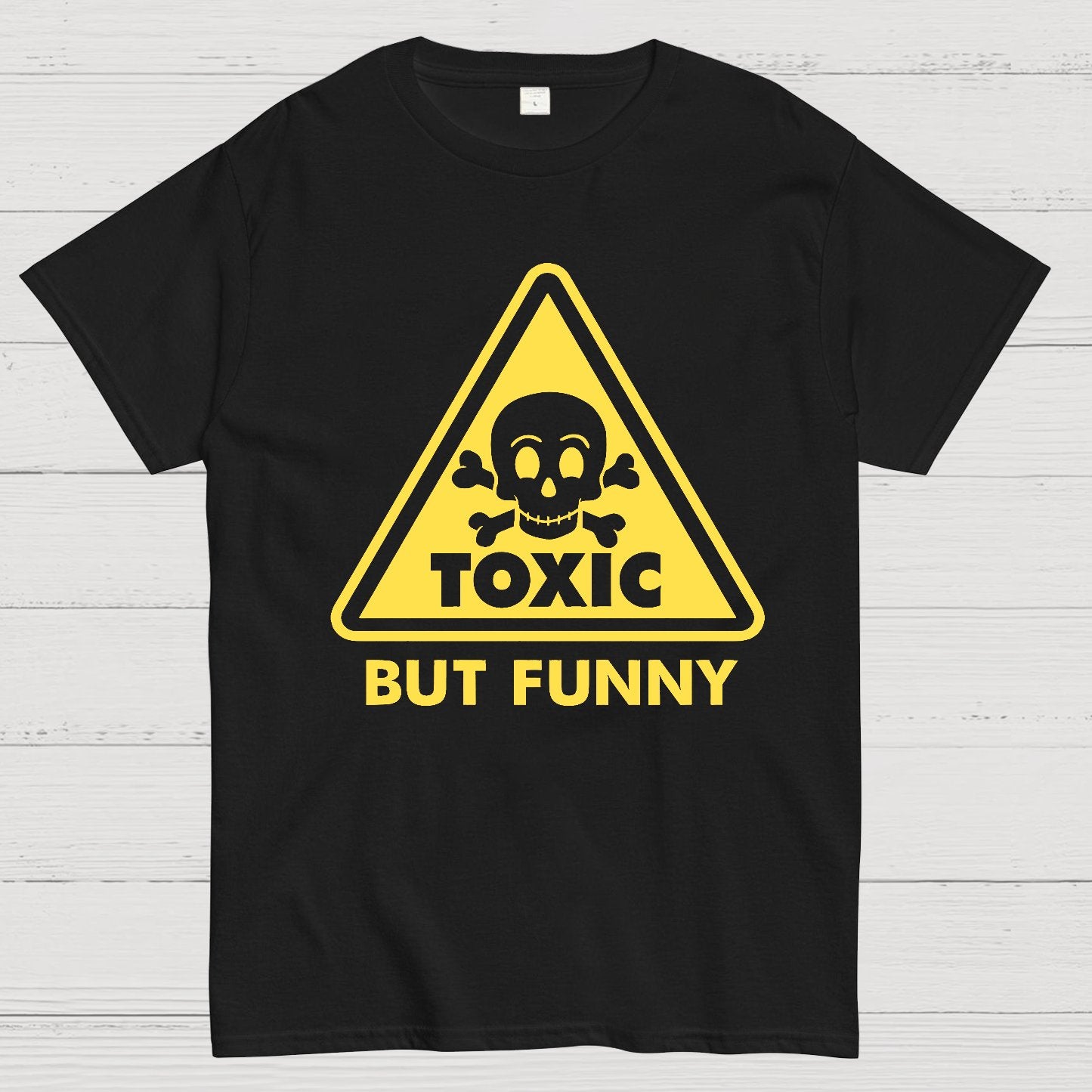 Toxic but Funny Geek T-Shirt
