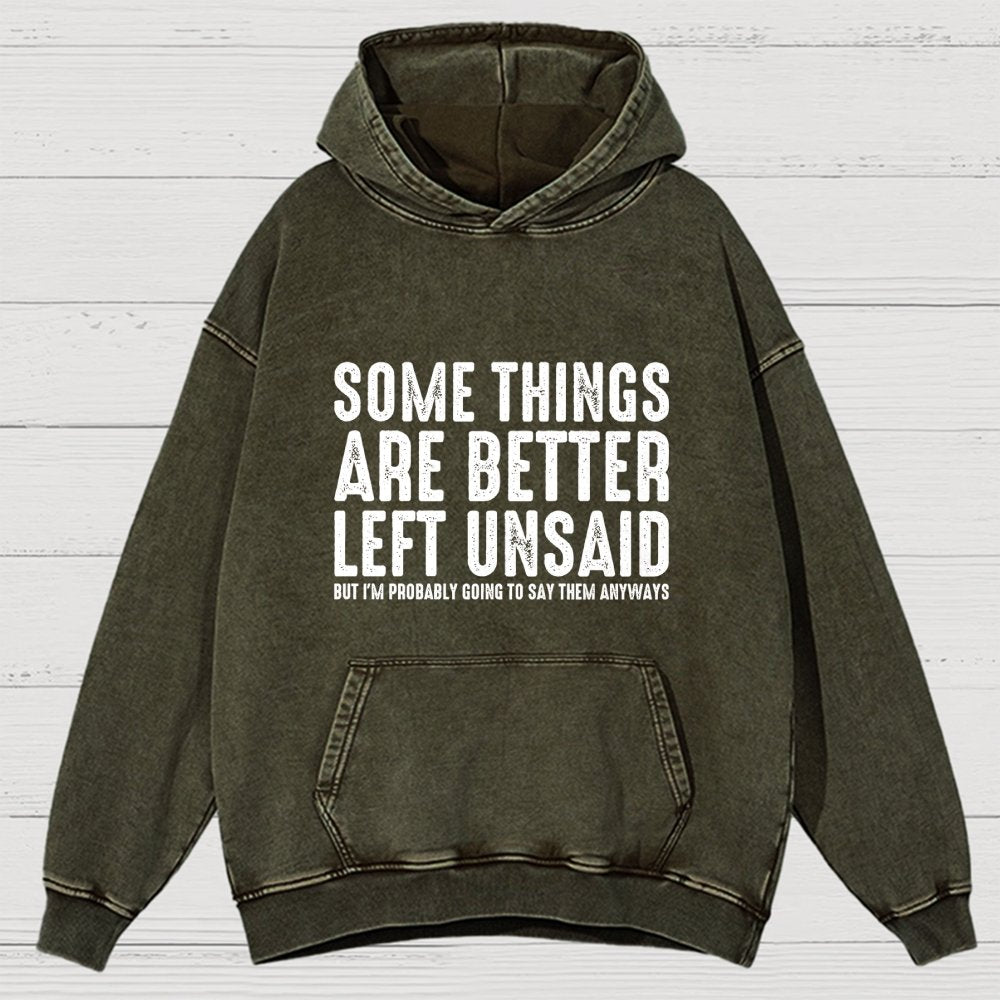 Some Things are Better Left Unsaid Funny Sarcastic Vintage Distressed Hoodie
