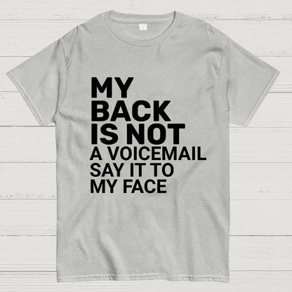 Say It To My Face Geek T-Shirt