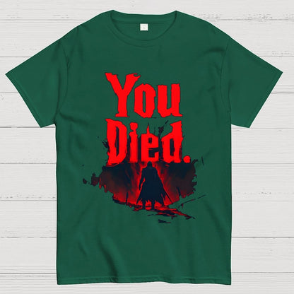 You Died Geek T-Shirt