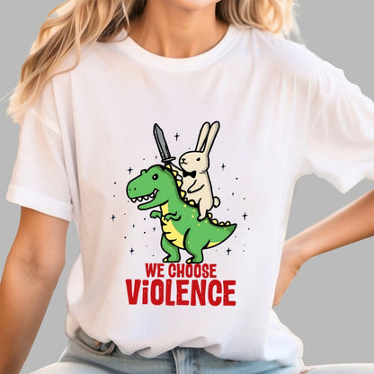 We Choose Violence Geek T-Shirt