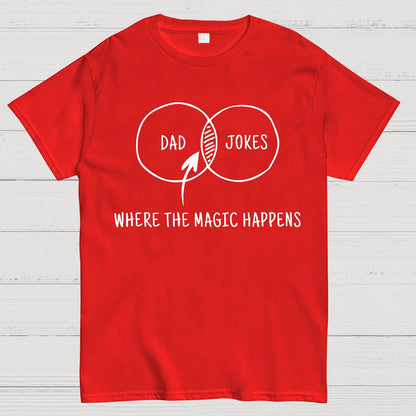 Dad Jokes Where The Magic Happens Geek T-Shirt